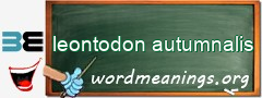 WordMeaning blackboard for leontodon autumnalis